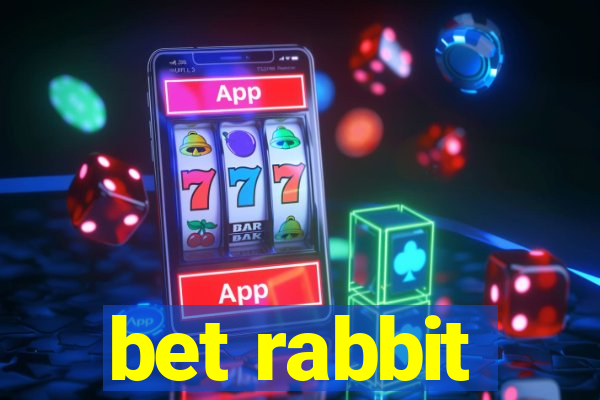 bet rabbit